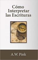 Cómo Interpretar las Escrituras (Tapa Rústica)