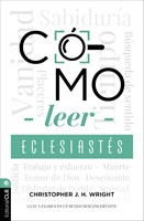 Cómo Leer Eclesiastés (Tapa Rústica)