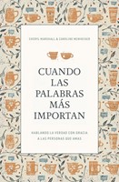 Cuando Las Palabras Más Importan (Tapa Rústica)