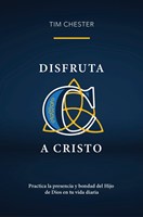 Disfruta a Cristo (Tapa Rústica)
