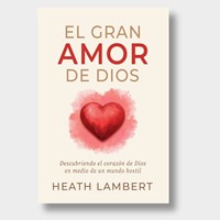 El Gran Amor de Dios (Tapa Rústica)