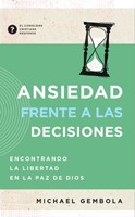 Ansiedad frente a las decisiones (Tapa Rústica)