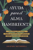 Ayuda Para el Alma Hambrienta (Tapa Rústica)