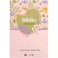 Biblia NVI Letra Grande Tapa Rústica Floreado (Tapa Rústica)