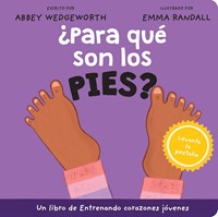 ¿Para Qué Son Los Pies? (Tapa Dura)