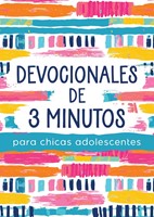 Devocionales de 3 Minutos Para Chicas Adolescentes (Tapa Rústica)