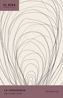 La Verguenza - 31 Días Devocionales (Tapa Rústica)