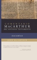 Comentario MacArthur del Antiguo Testamento - Zacarías (Tapa Dura)