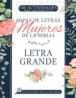150 Actividades con Sopas de Letras - Mujeres de la Biblia (Tapa Rústica)