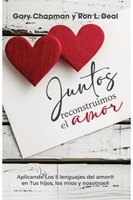 Juntos Reconstruimos el Amor (Tapa Rústica)