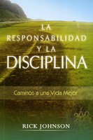 La Responsabilidad y la Disciplina (Tapa Rústica) [Libro]