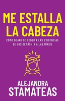 Me Estalla la Cabeza (Tapa Rústica)