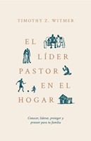 Líder Pastor en el Hogar (Tapa Rústica)