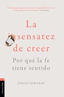 La Sensatez de Creer (Tapa Rústica)