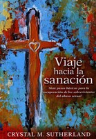 El Viaje Hacia la Sanación (Tapa Rústica)