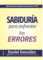 Sabiduría Para Enfrentar los Errores (Tapa Rústica)
