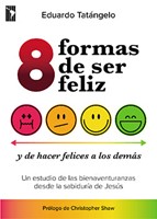 8 Formas de Ser Feliz (Tapa Rústica)