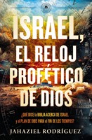 Israel, El Reloj Profético de Dios (Tapa Rústica)