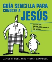 Guía Sencilla Para Conocer a Jesús (Tapa Rústica) [Libro]