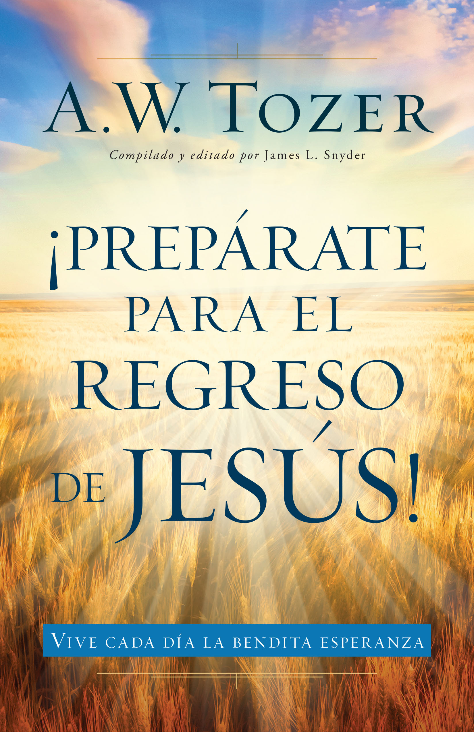 Prepárese Para el Regreso de Jesús