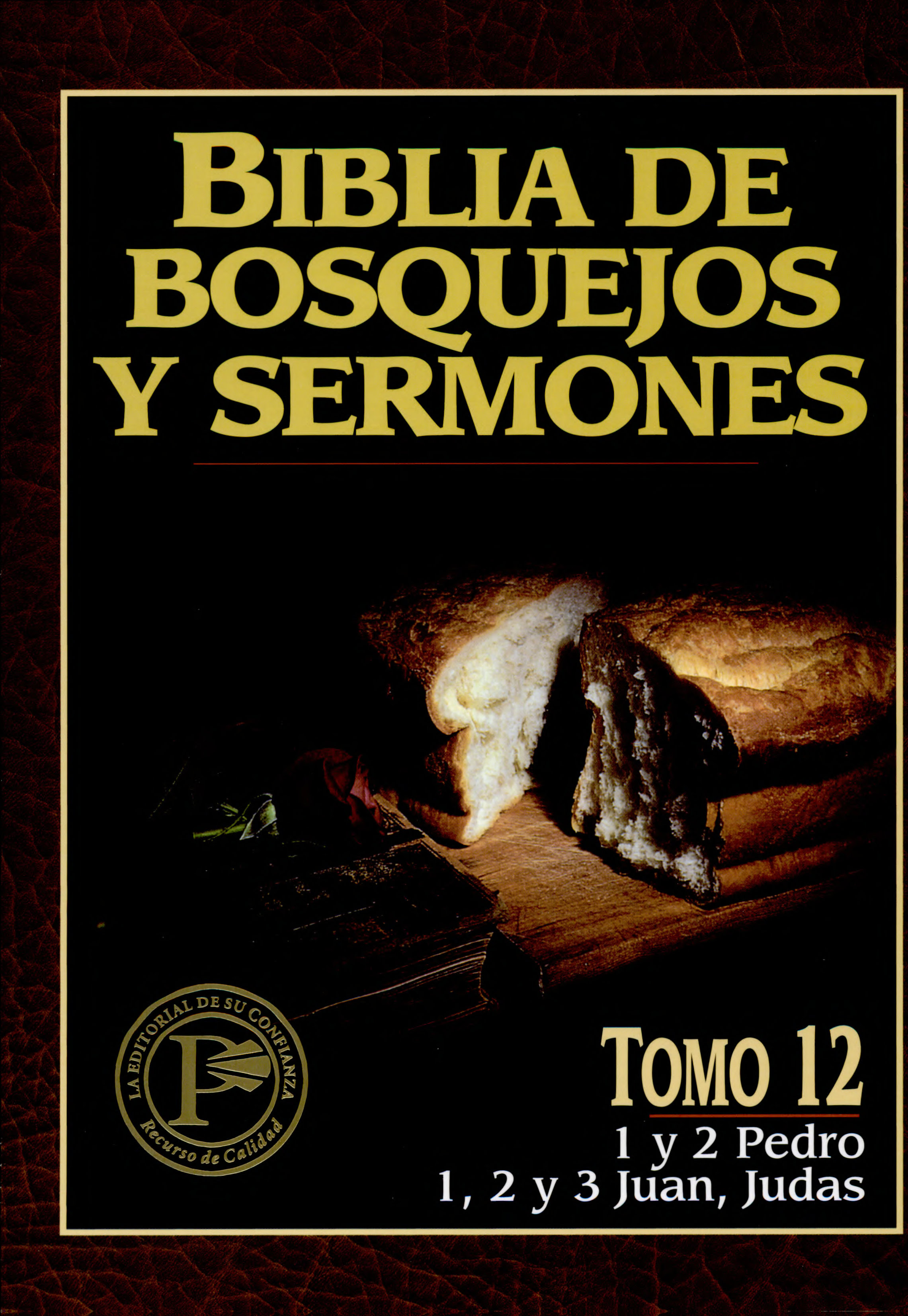 Biblia de Bosquejos y Sermones NT 12 Pedro, Juan Y Judas