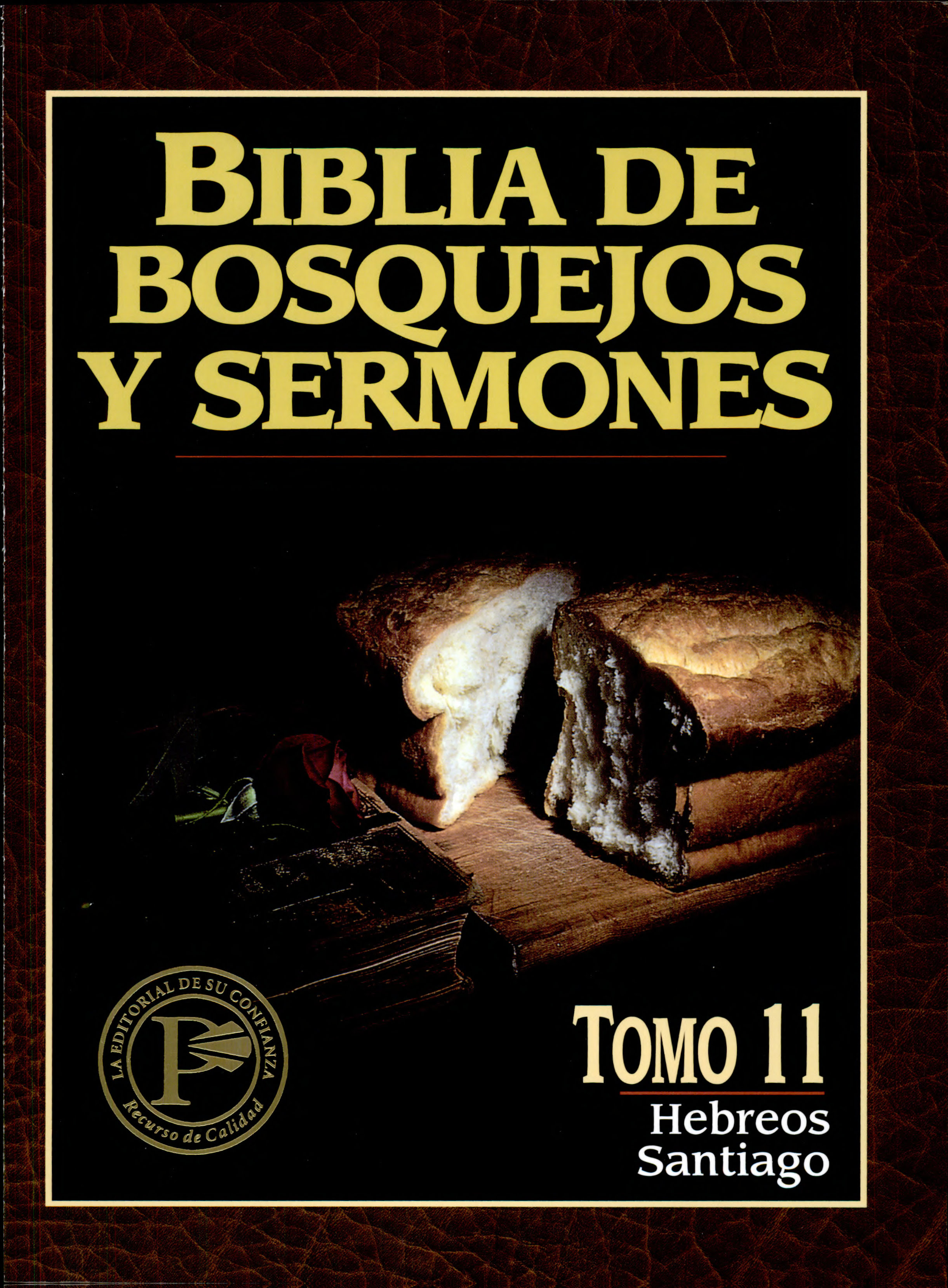 Biblia de Bosquejos y Sermones NT 11 Hebreos y Santiago