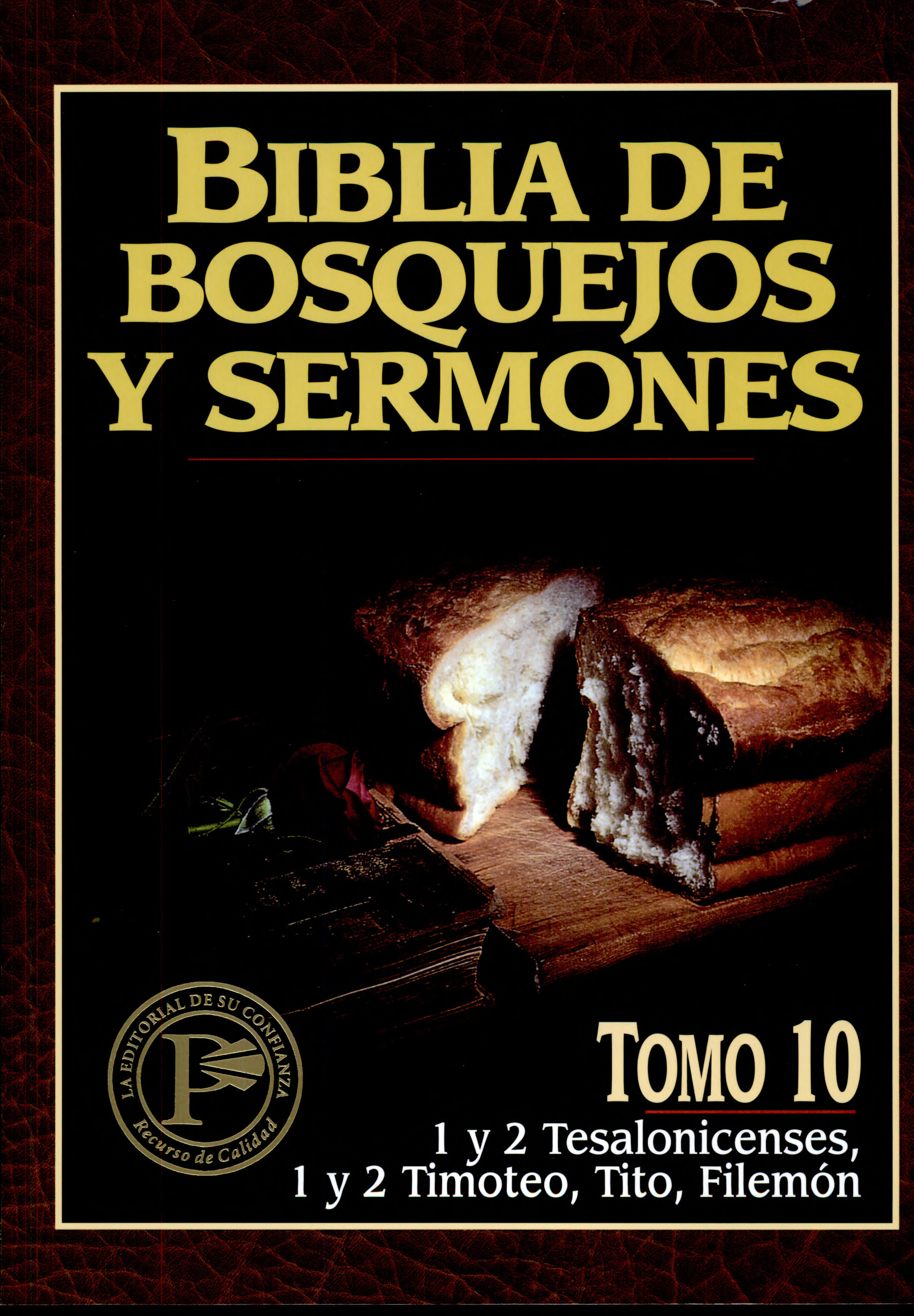 Biblia de Bosquejos y Sermones NT 10 Tesalonisenses, Timoteo y Tito