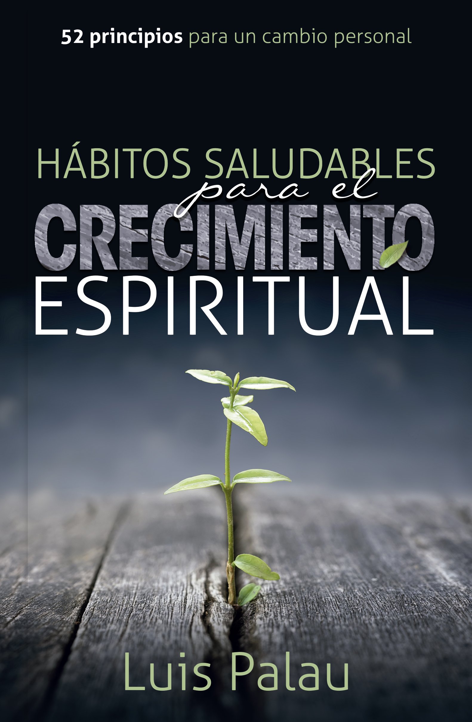 Hábitos Saludables Para el Crecimiento Espiritual