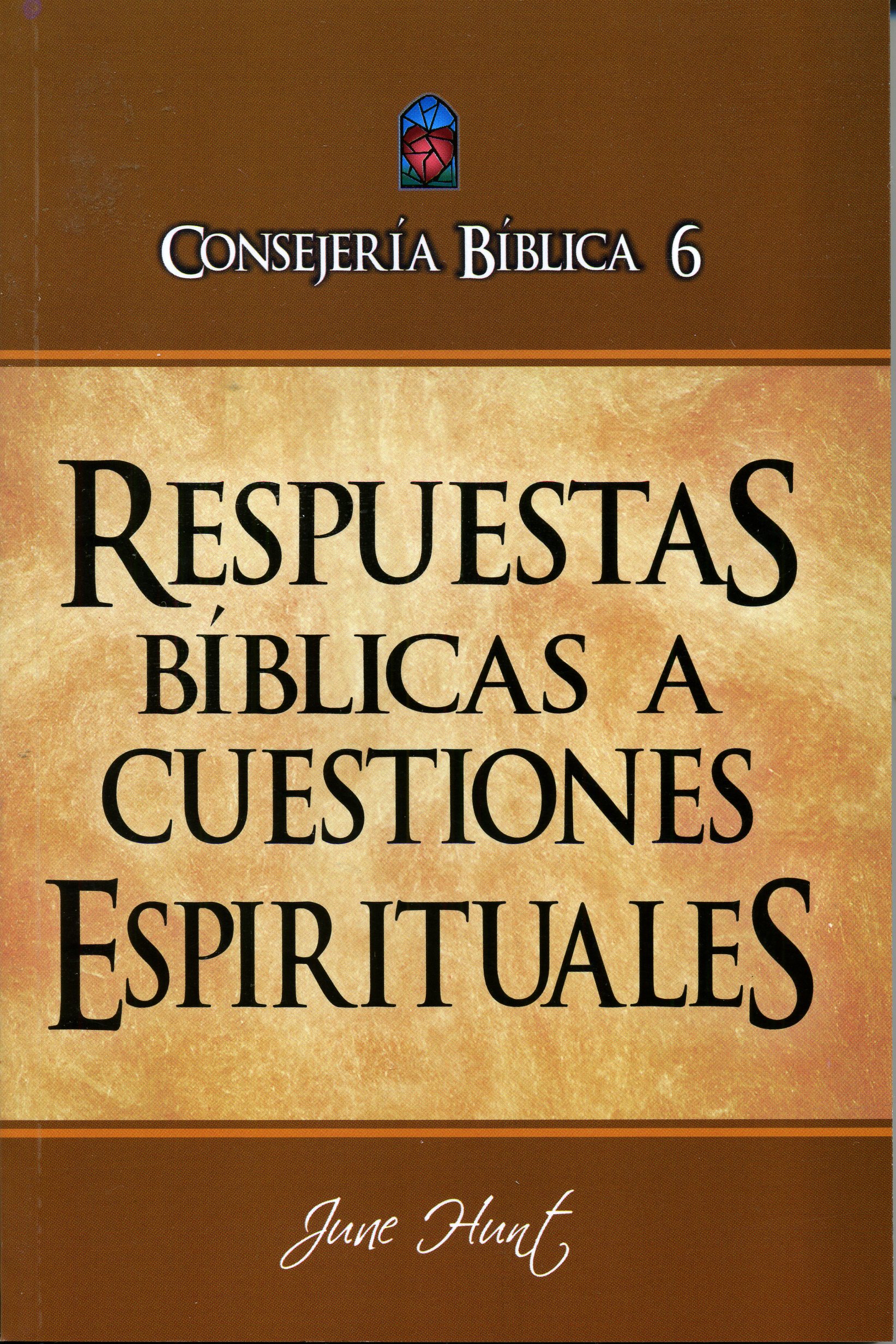 Consejería Bíblica 6 - Respuestas Bíblicas a Cuestiones Espirituales
