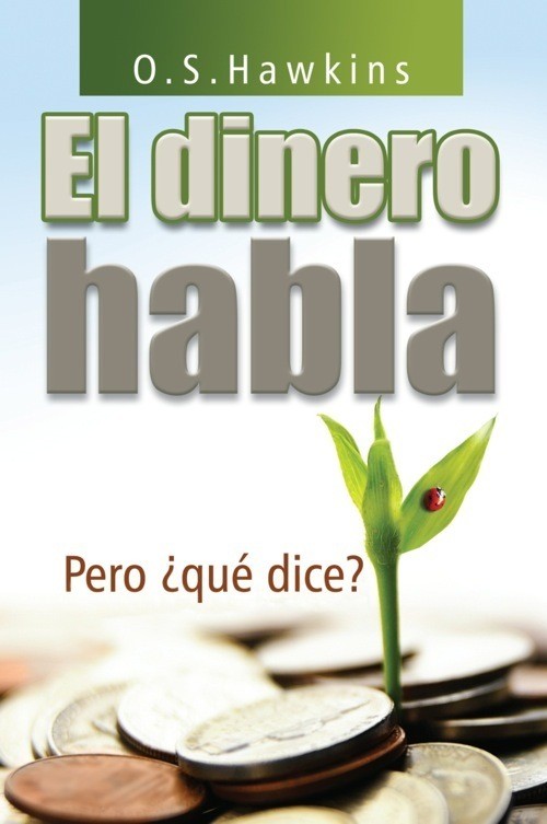 El Dinero Habla