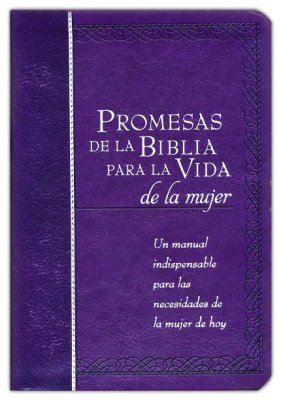 Promesas de la Biblia Para la Vida de la Mujer