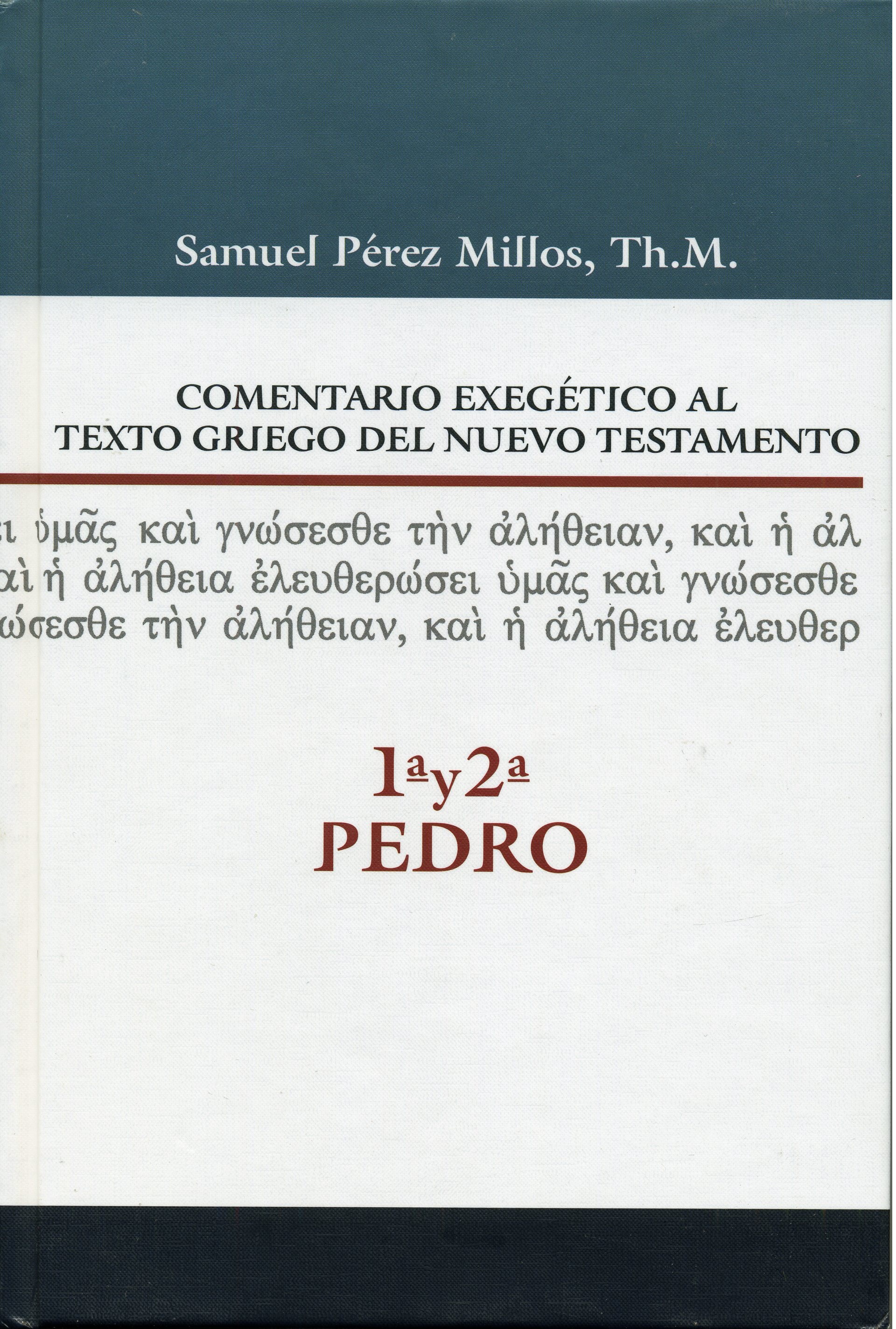Comentario Exegético del Griego 1 y 2 Pedro