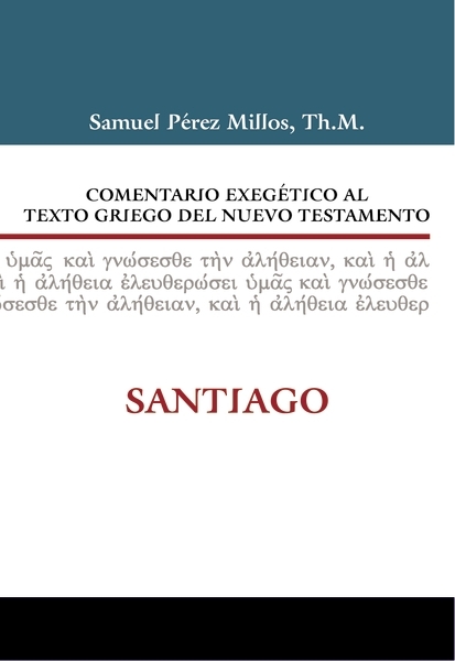 Comentario Exegético del Griego Santiago