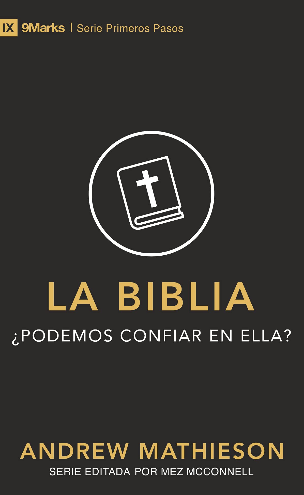 La Biblia - Serie Primeros Pasos