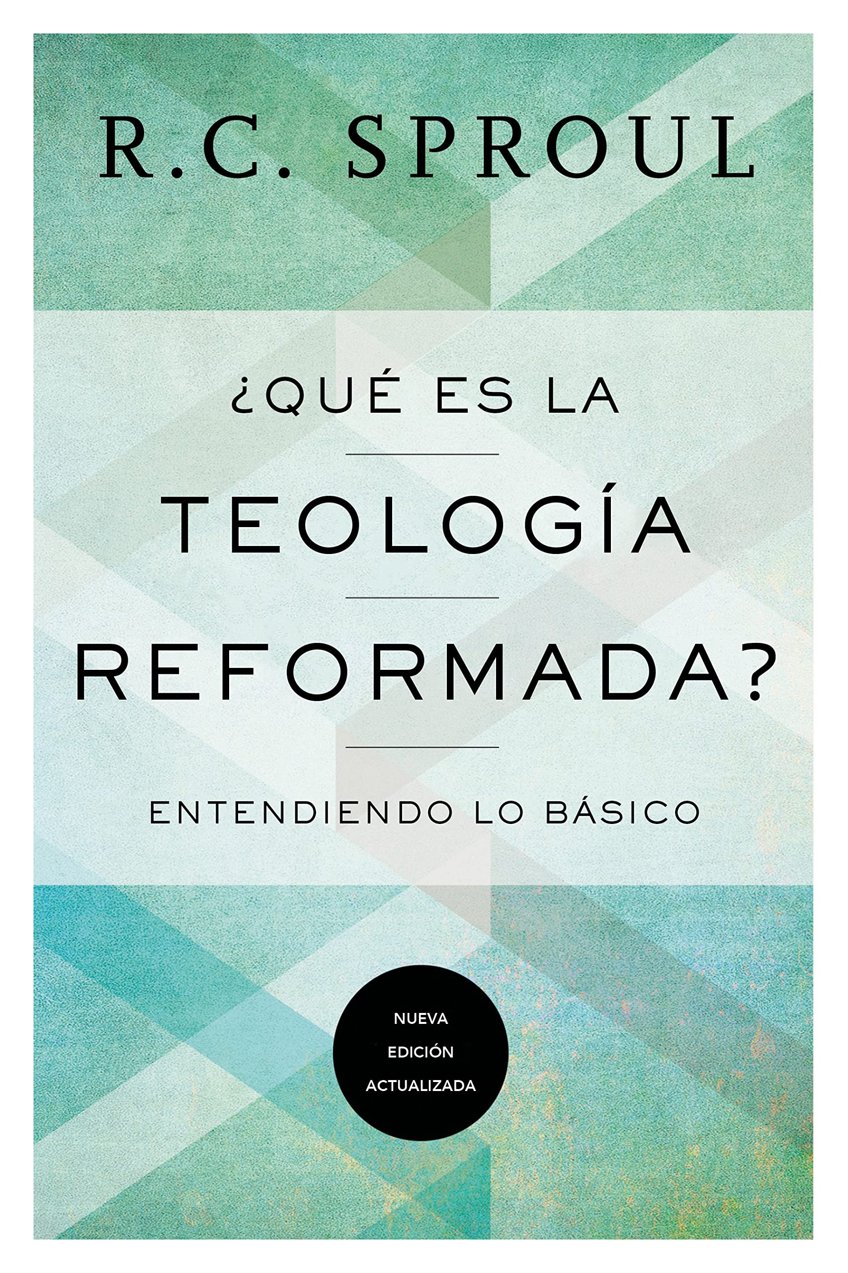 ¿Qué es la Teología Reformada?