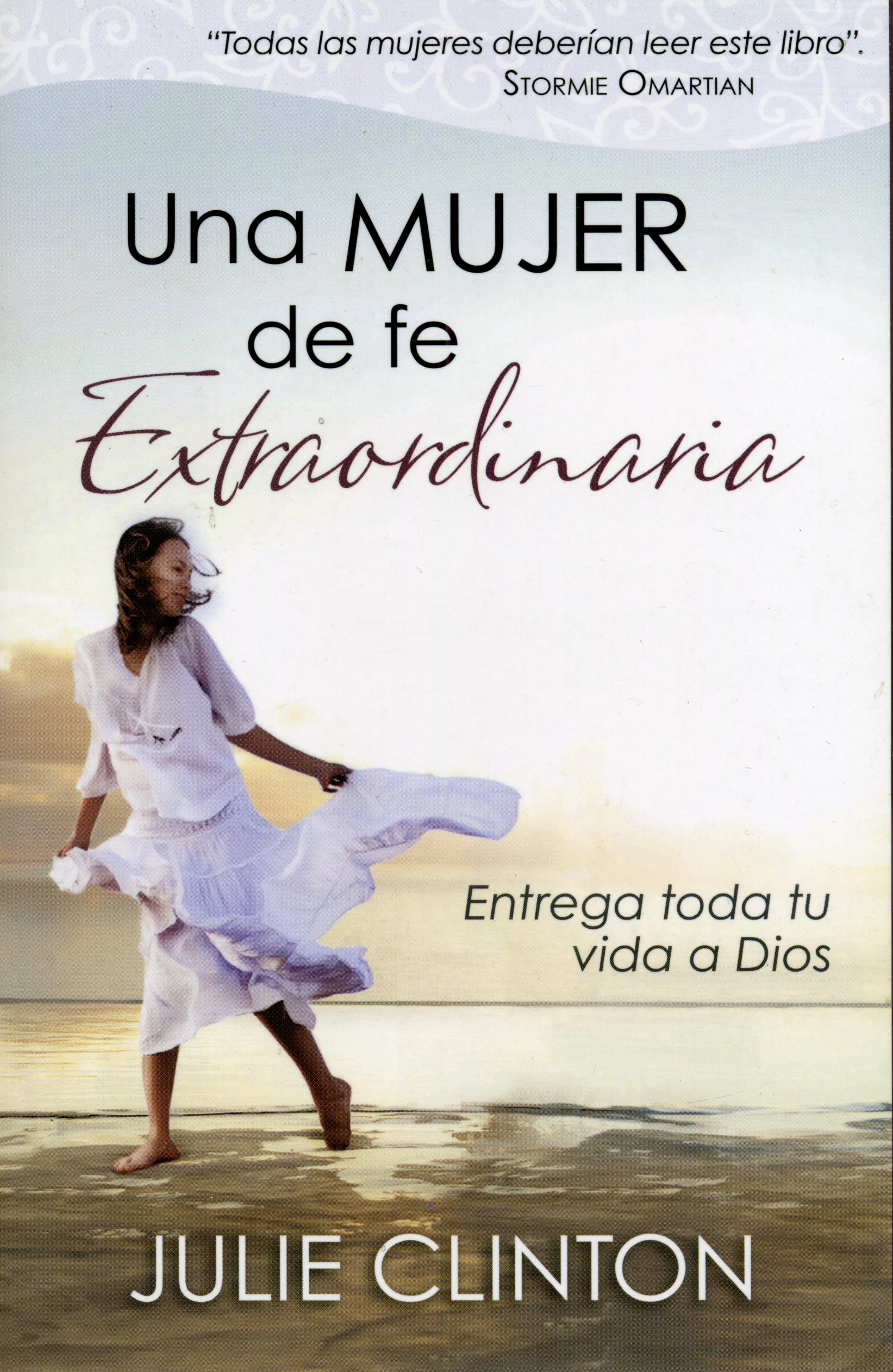 Una Mujer de Fe Extraordinaria