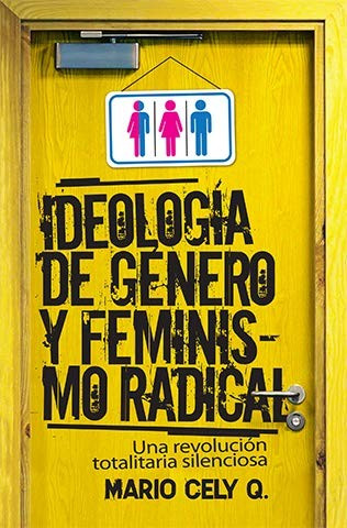 Ideología de Genero y Feminismo Radical