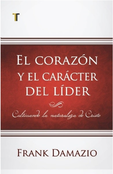 El Corazón y el Carácter del Líder