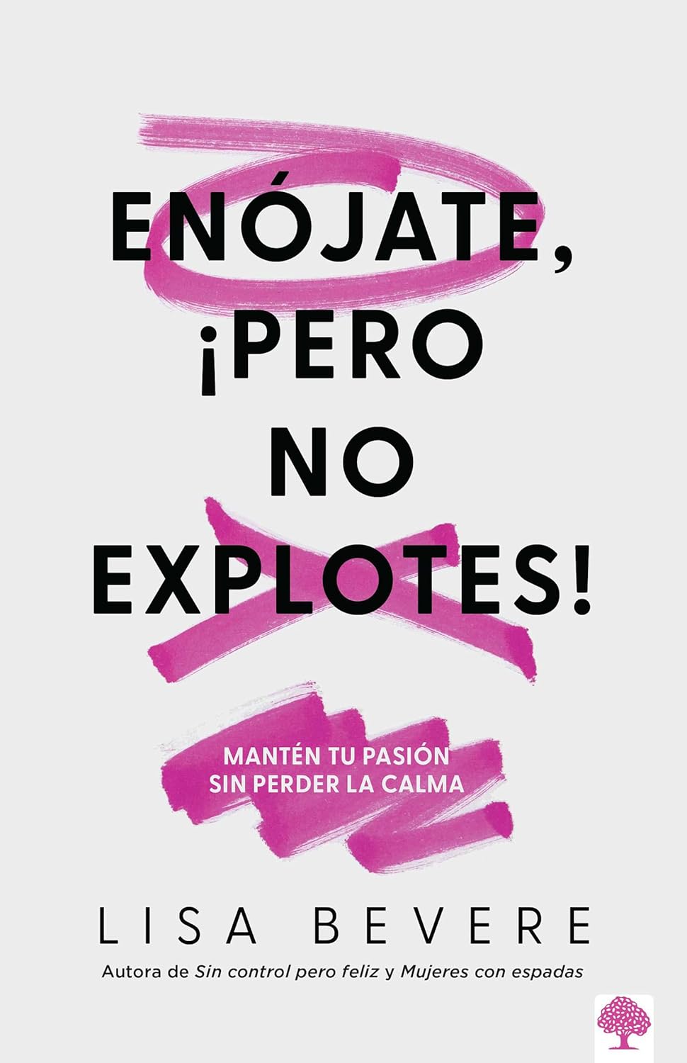 Enójate Pero no Explotes