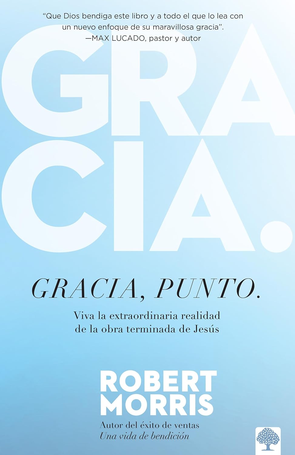 Gracia. Punto.