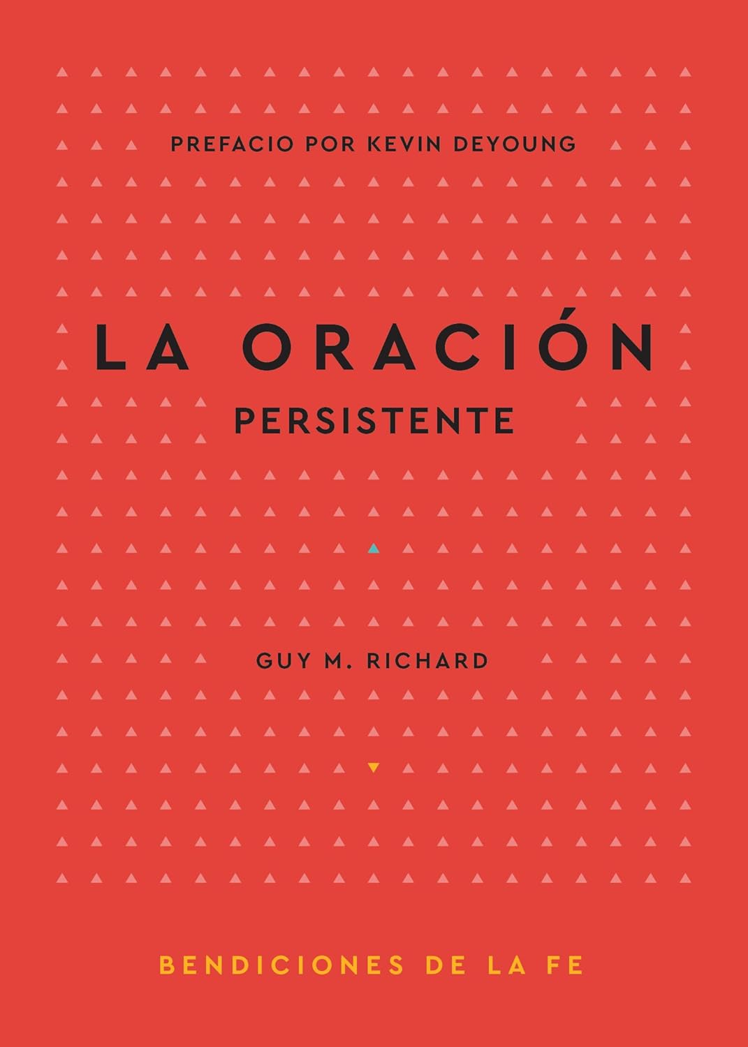 La Oración Persistente