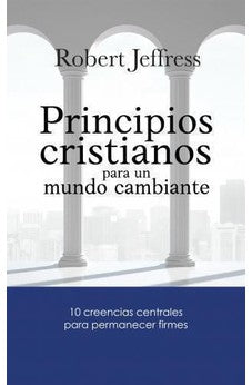 Principios Cristianos Para Un Mundo Cambiante