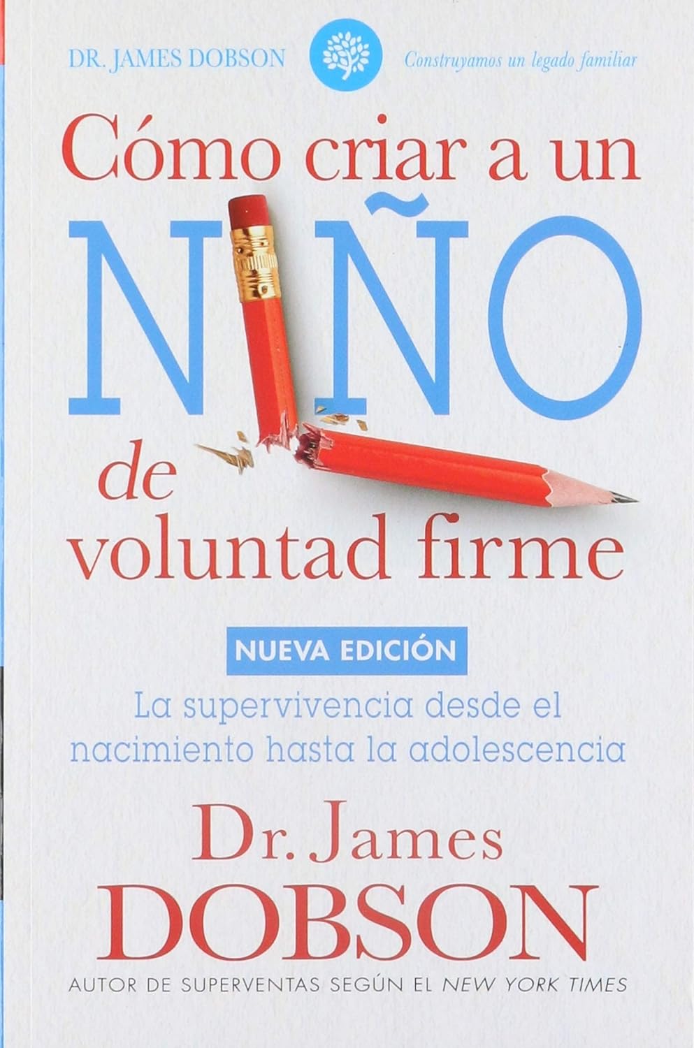 Cómo Criar un Niño de Voluntad Firme