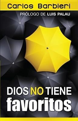 Dios no Tiene Favoritos