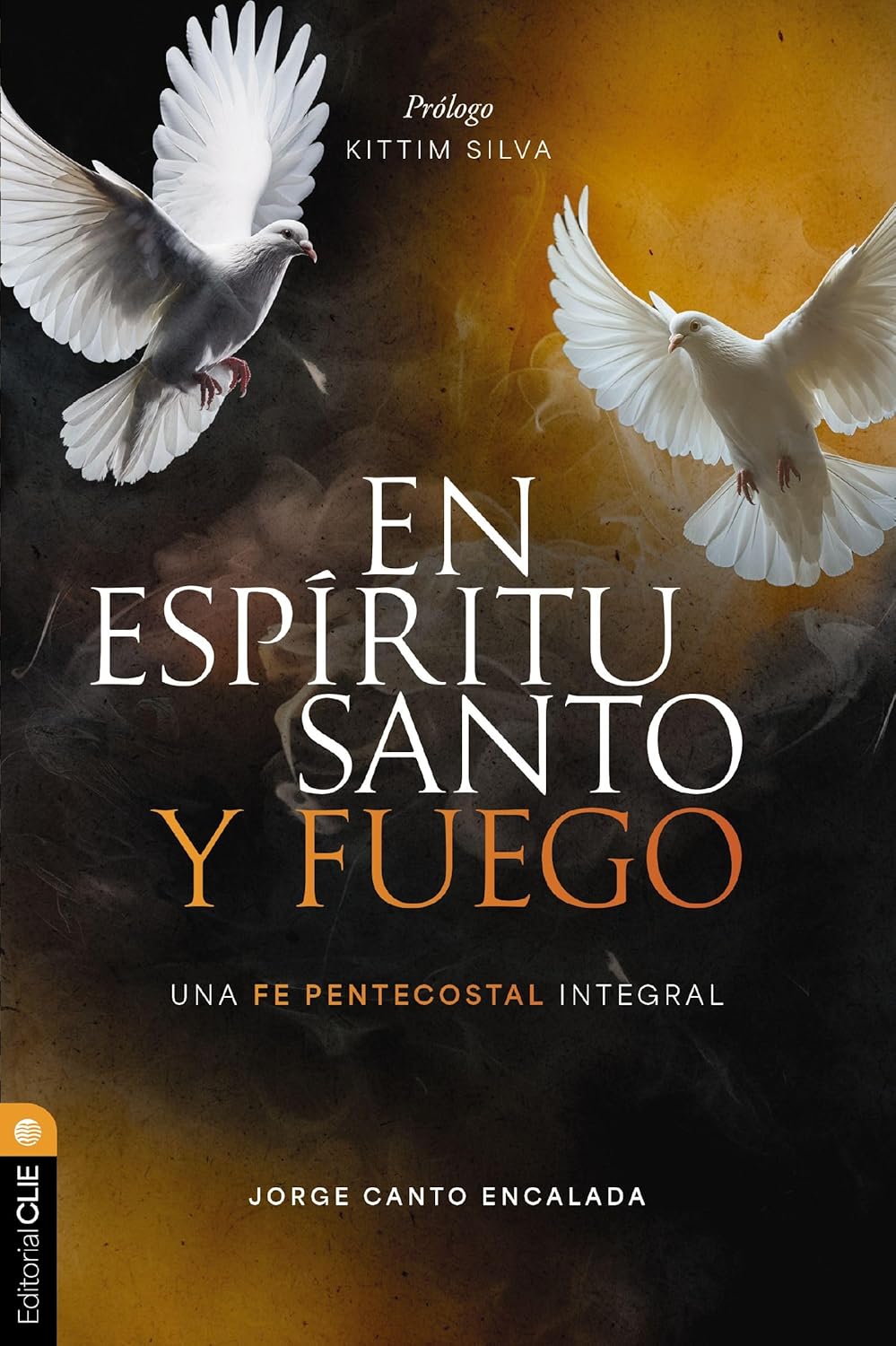 En Espíritu Santo y Fuego