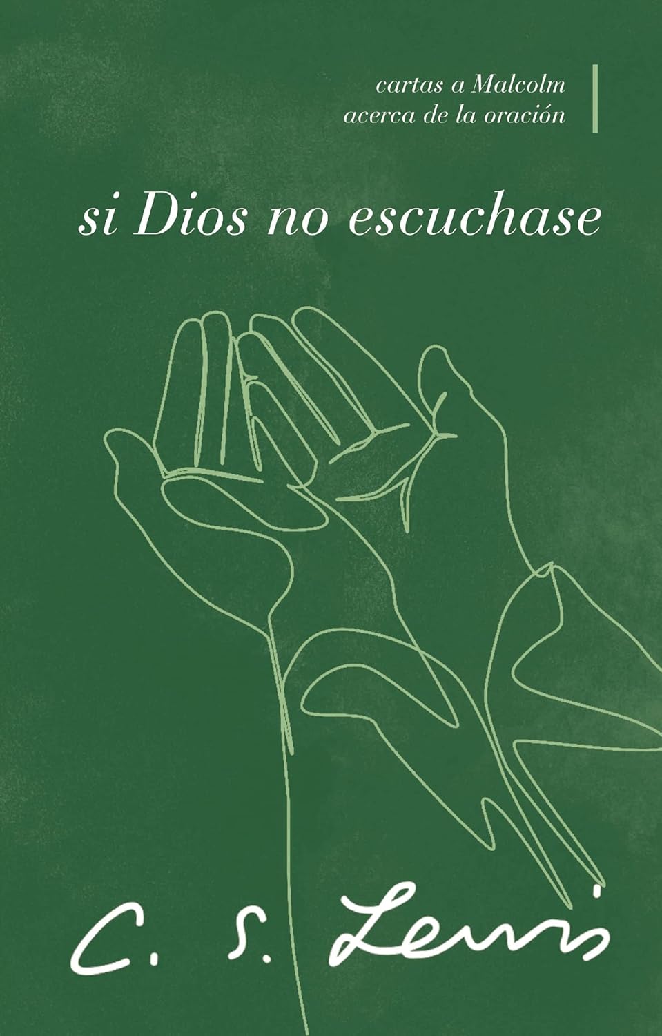 Si Dios no Escuchase