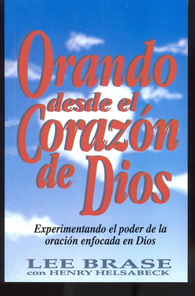 Orando Desde el Corazón de Dios