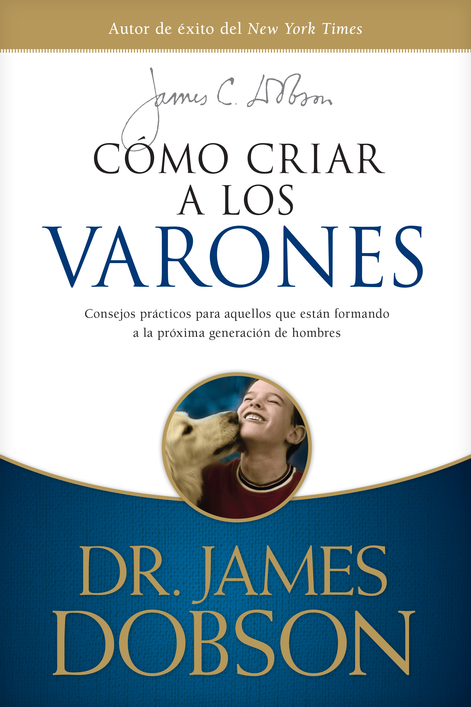 Cómo Criar a los Varones