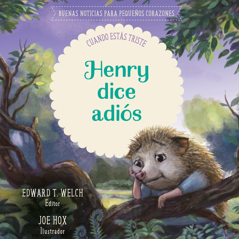 Henry Dice Adiós - Buenas Noticias Para Pequeños Corazones