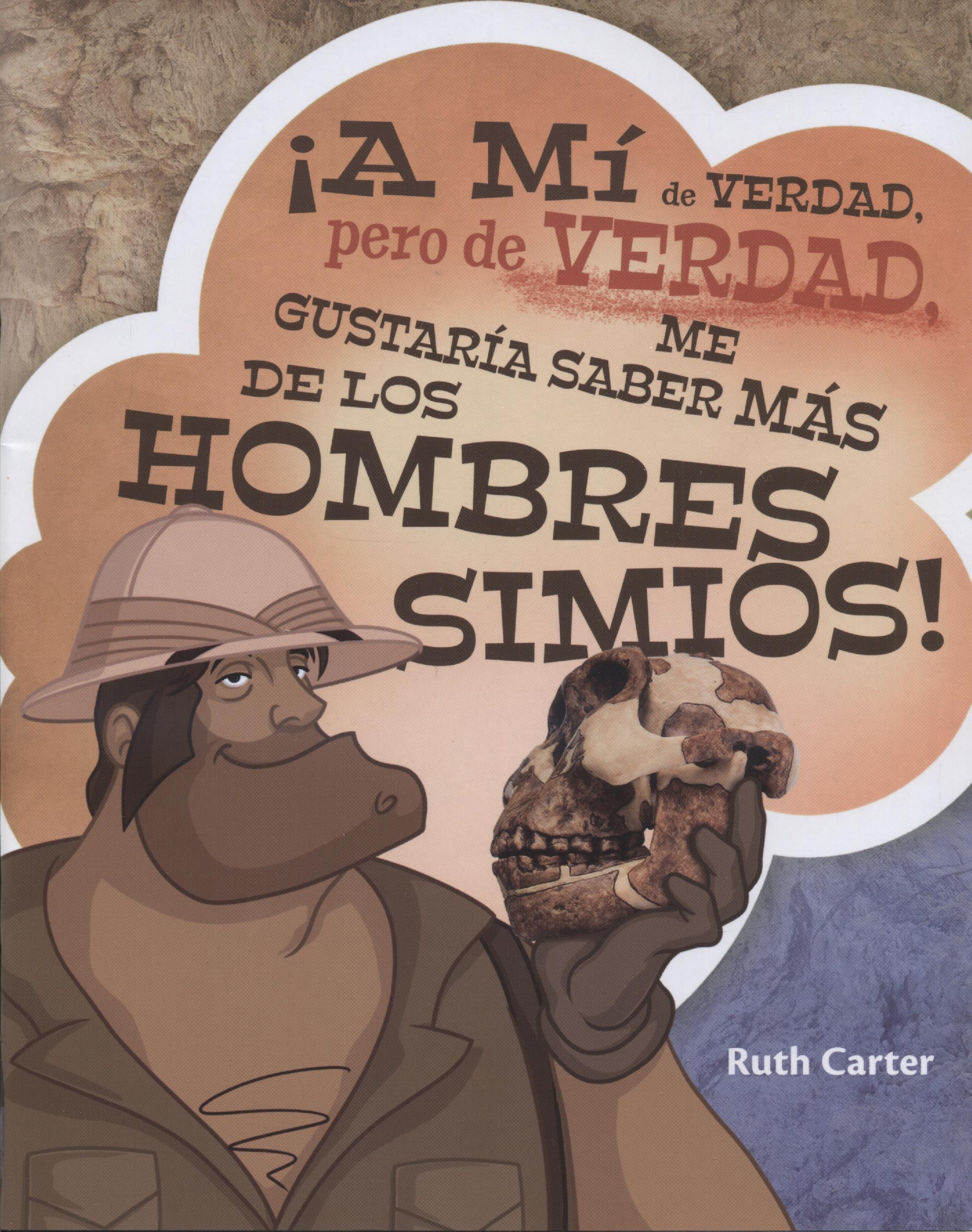 ¡A mi de Verdad, Pero de Verdad, me Gustaría Saber Más de los Hombres Simios!